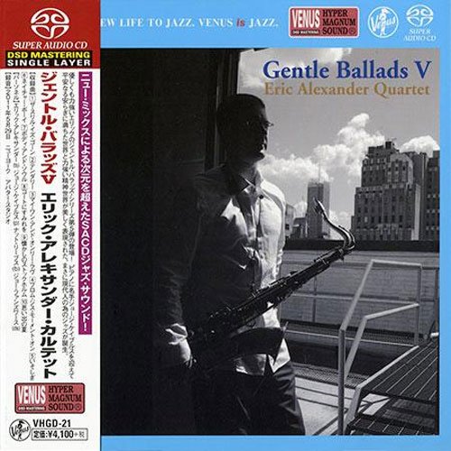 Eric Alexander Quartet - Gentle Ballads V (2011) [2014 SACD]