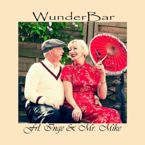 Frl. Inge & Mr. Mike - Wunderbar (2017)