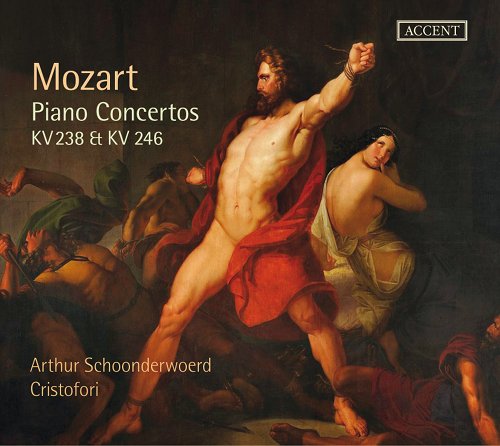 Arthur Schoonderwoerd & Cristofori - Mozart: Piano Concertos KV 238 & KV 246 (2015)
