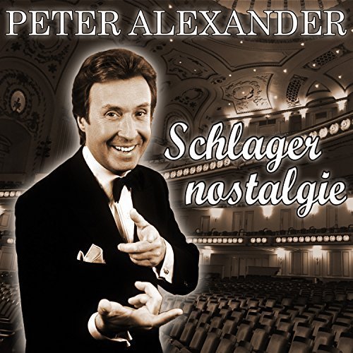 Peter Alexander - Schlagernostalgie (2017)