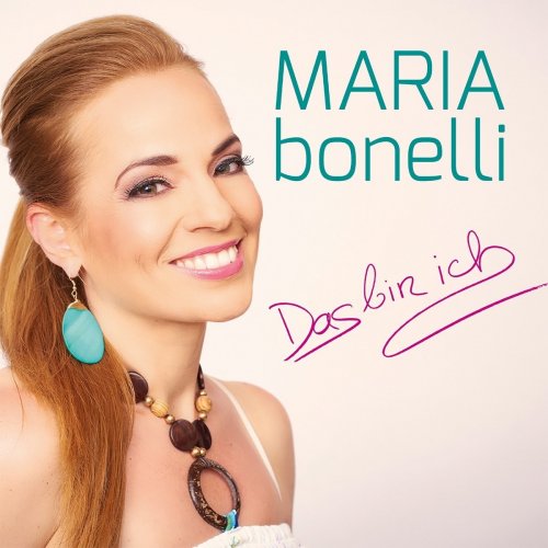 Maria Bonelli - Das Bin Ich (2017)