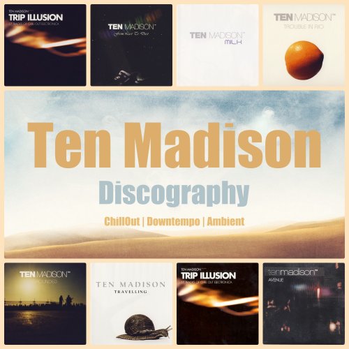 Ten Madison - Discography (2000-2020)