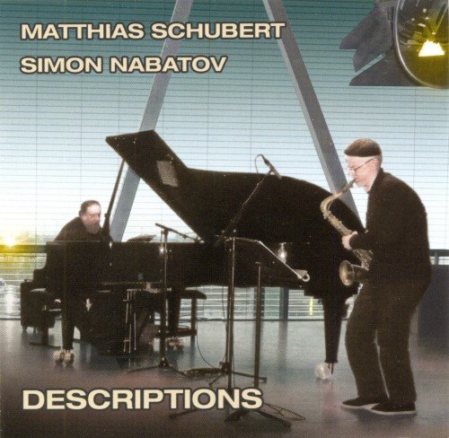 Matthias Schubert, Simon Nabatov - Descriptions (2013)