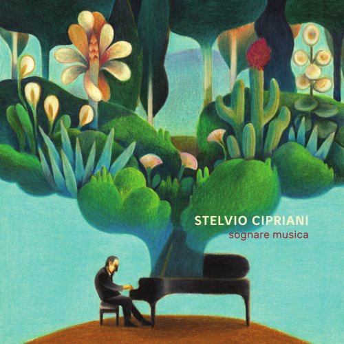 Stelvio Cipriani - Sognare Musica (2017)