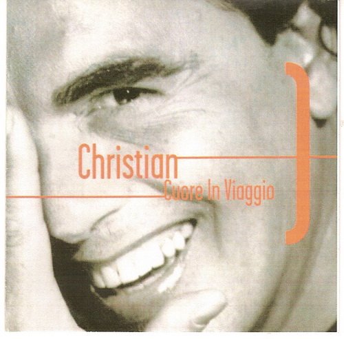 Christian - Cuore In Vioggio (2009)