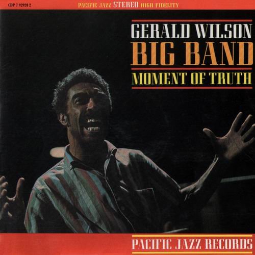 Gerald Wilson Big Band - Moment Of Truth (1989)