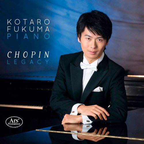 Kotaro Fukuma - Chopin Legacy (2017)