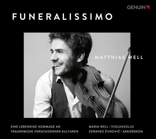 Matthias Well - Funeralissimo: Eine lebendige Hommage an Trauermusik verschiedener Kulturen (2017)