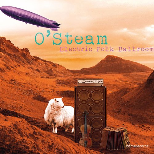 O'Steam - Electric Folk Ballroom (2017)