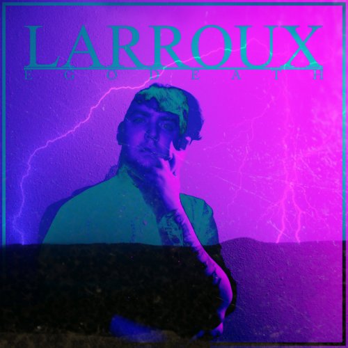 Larroux - Ego Death (2017)