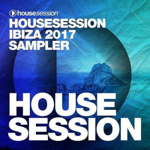 VA - Housesession Ibiza 2017 Sampler (2017)