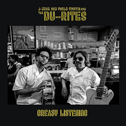 J-Zone and Pablo Martin Are the Du-Rites - Greasy Listening (2017)