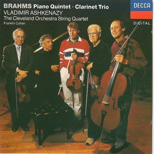 Vladimir Ashkenazy, Franclin Cohen, Cleveland Orchestra String Quartet - Brahms - Piano Quintet, Clarinet Trio (1990)