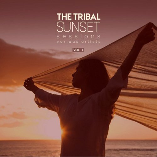 VA - The Tribal Sunset Sessions Vol. 1 (2017)