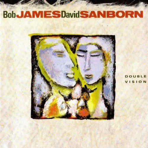 Bob James & David Sanborn - Double Vision (1986), 320 Kbps