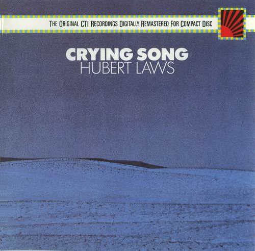 Hubert Laws - Crying Song (1987)