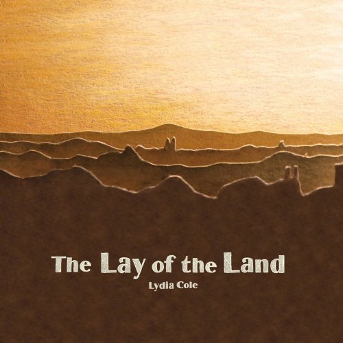 Lydia Cole - The Lay Of The Land (2017)