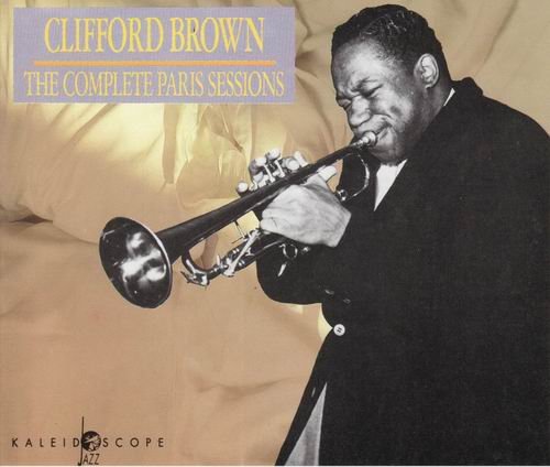 Clifford Brown - The Complete Paris Sessions (1991) {3CD}