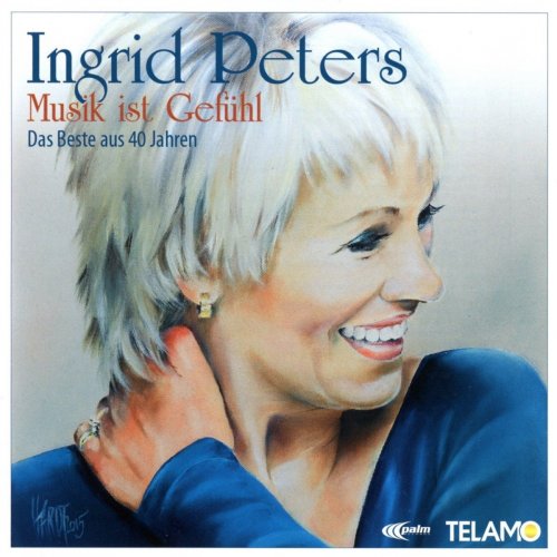 Ingrid Peters - Musik Ist Gefühl - Das Beste Aus 40 Jahren (2016)