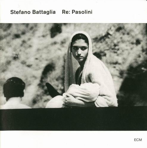 Stefano Battaglia - Re-Pasolini (2007)