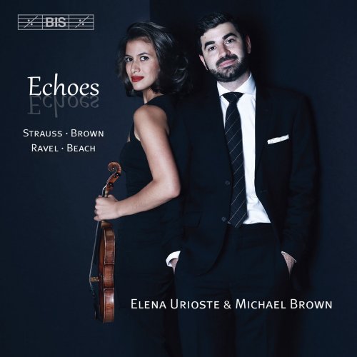 Elena Urioste & Michael Brown - Echoes (2016)