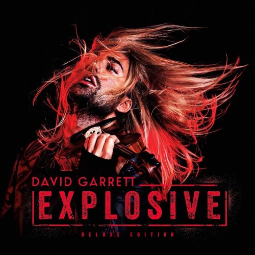 David Garrett - Explosive [Deluxe Edition] (2015) [HDTracks]