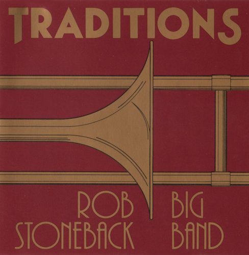 Rob Stoneback Big Band - Traditions (1990)
