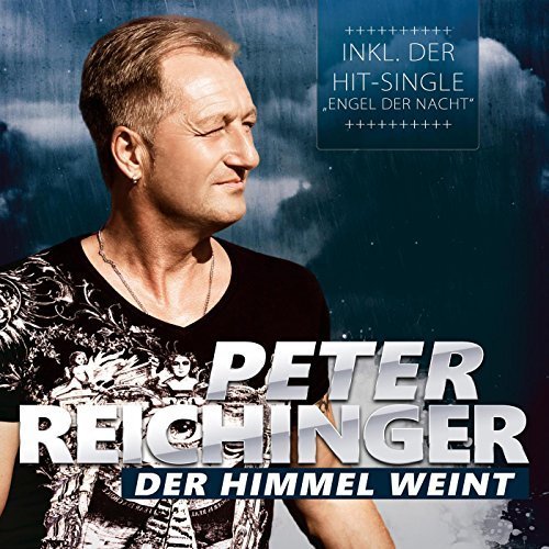 Peter Reichinger - Der Himmel Weint (2016)