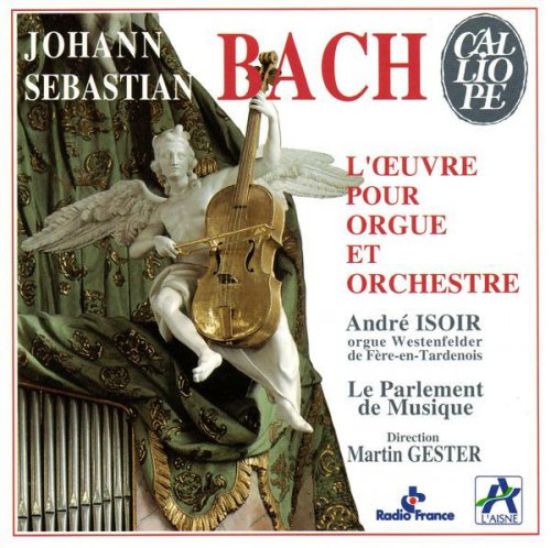 Andre Isoir, Martin Gester - J.S. Bach - L'Oeuvre pour Orgue et Orchestre (1993)