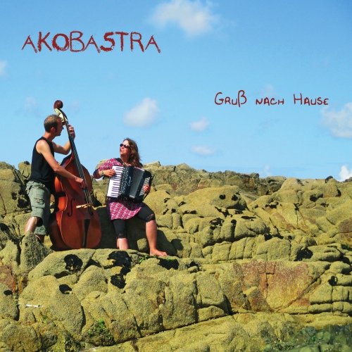 Akobastra - Gruß nach Hause (2014)