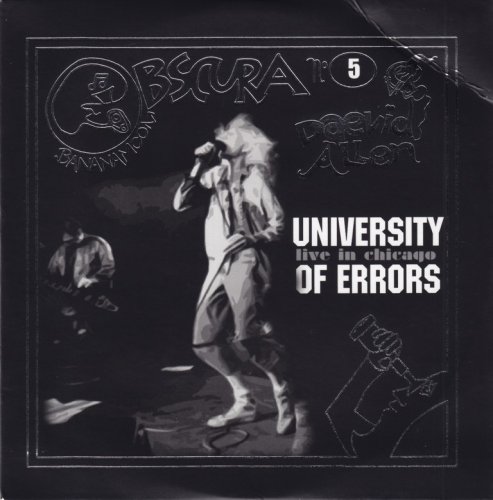 Daevid Allen / University Of Errors - Live in Chicago (2004) {Bananamoon Obscura No. 5}
