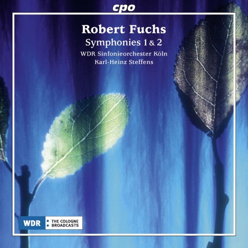 WDR Sinfonieorchester Köln & Karl-Heinz Steffens - Fuchs: Symphonies Nos. 1 & 2 (2016)