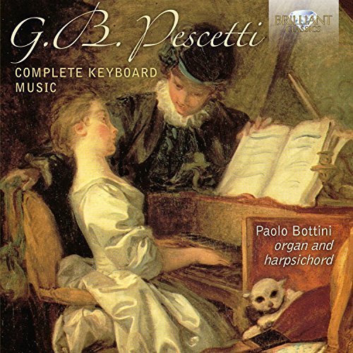 Paolo Bottini - Pescetti: Complete Keyboard Music (2017) [Hi-Res]