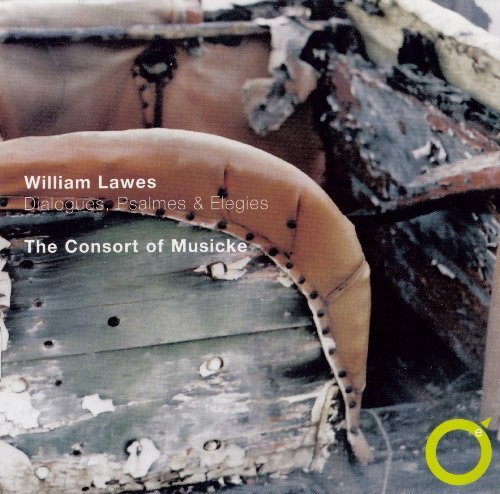 The Consort of Musicke & Anthony Rooley - William Lawes Dialogues, Psalmes & Elegies (2006)