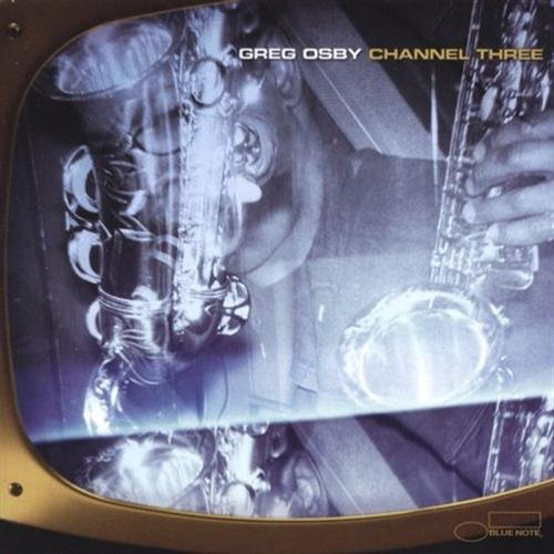 Greg Osby - Channel Three (2005) 320kbps