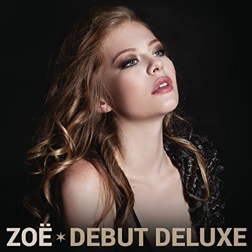 Zoë - Debut Deluxe (2016)