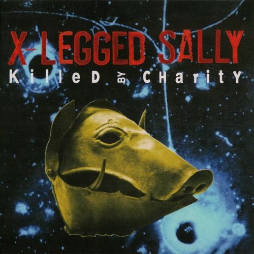 X-Legged Sally - Killed by Charity (2015)
