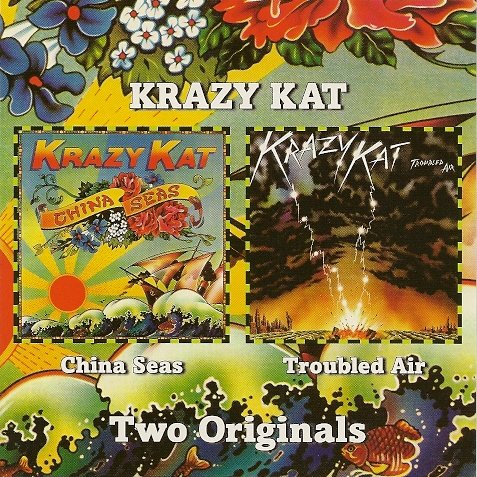 Krazy Kat (Ex-Capability Brown) - China Seas & Troubled Air (2008)