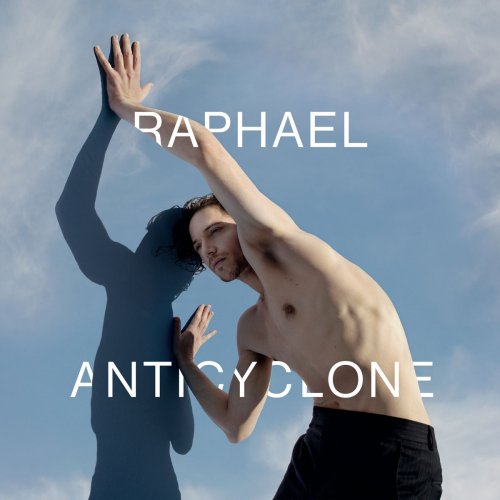 Raphael - Anticyclone (2017) [Hi-Res]