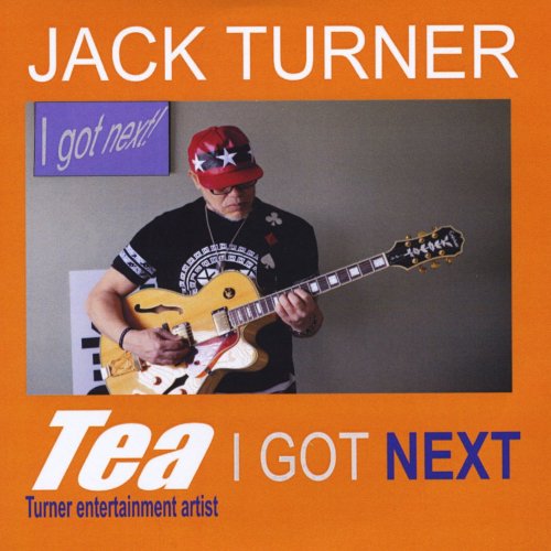 Jack Turner - I Got Next (2015)