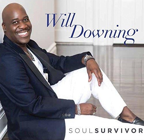 Will Downing - Soul Survivor (2017)