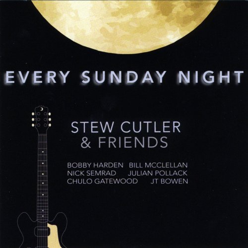 Stew Cutler - Every Sunday Night (2017) Lossless