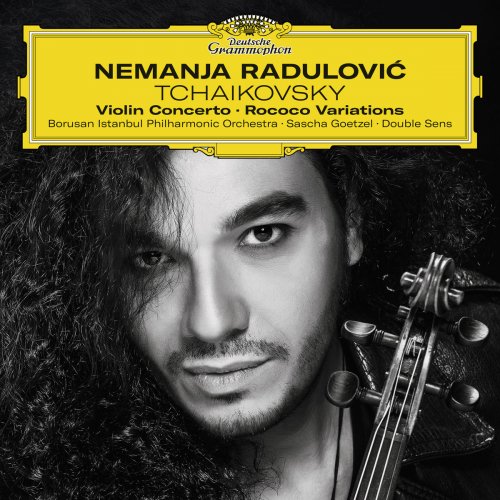 Nemanja Radulovic - Tchaikovsky: Violin Concerto - Rococo Variations (2017) [Hi-Res]