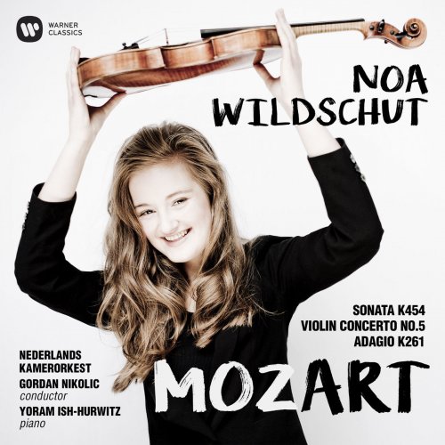 Noa Wildschut - Mozart: Violin Concerto No. 5 - Violin Sonata No. 32 (2017) [Hi-Res]