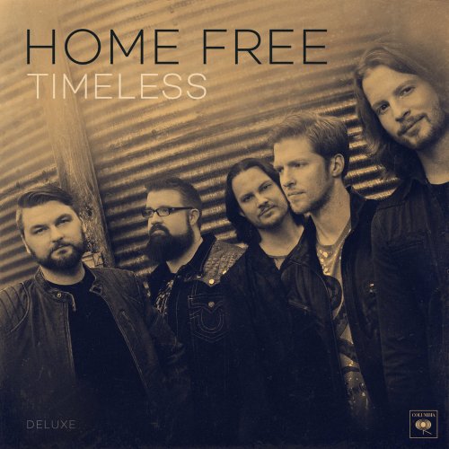 Home Free - Timeless (Deluxe Edition) (2017) Lossless