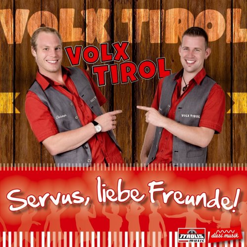 Volx Tirol - Servus, Liebe Freunde! (2017)