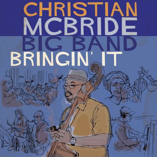 Christian McBride Big Band - Bringin' It (2017) [Hi-Res]