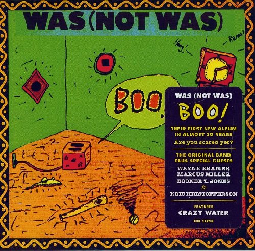 Was (Not Was) - Boo! (feat. Marcus Miller, Wayne Kramer, Booker T.) 2008