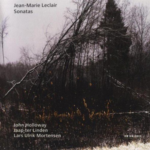 John Holloway, Jaap ter Linden, Lars Ulrik Mortensen - Jean-Marie Leclair - Sonatas (2009)