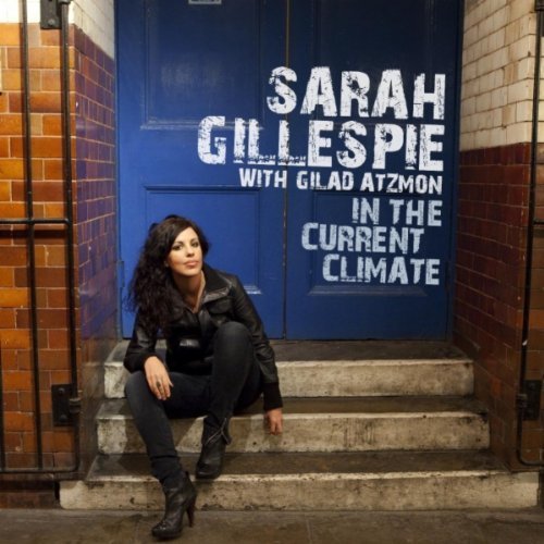 Sarah Gillespie - In The Current Climate